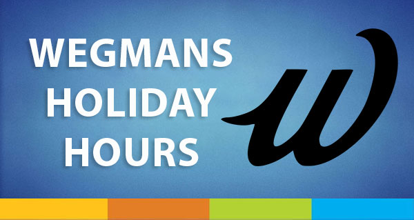 Wegmans Holiday Hours